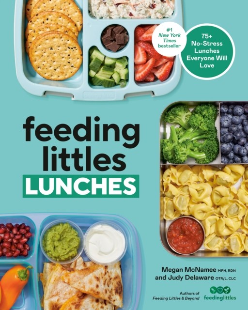 Feeding Littles Lunches: 75+ No-Stress Lunches Everyone Will Love: Meal Plannin - Image 3