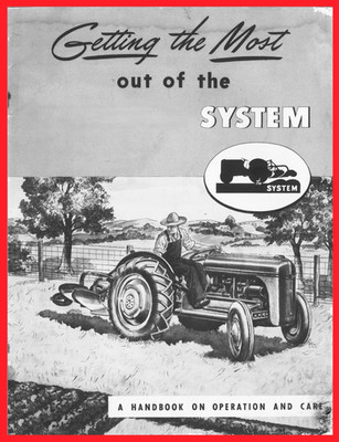 Getting the Most out of the Ford 2n 9N 8N Tractor A Handbook on Operation & Care