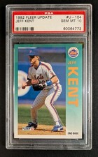 1992 Fleer Update #U-104 Jeff Kent RC Rookie PSA 10 Gem Mint HOF Giants Mets
