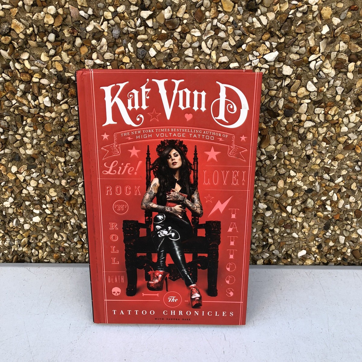 The Tattoo Chronicles (Kat Von D) by Von D, Kat Hardback Book