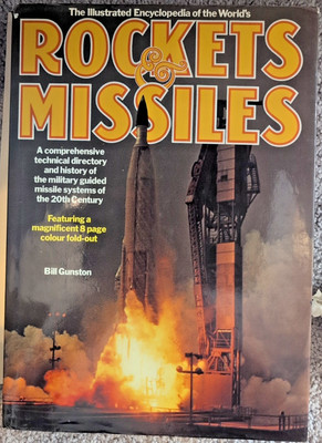 The Illustrated Encyclopaedia of the World's Rockets and Missile