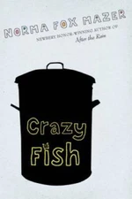 Crazy Fish - Paperback By Mazer, Norma Fox - GOOD