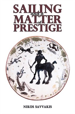 Sailing and a Matter of Prestige by Nikos Savvakis (Paperback Book)