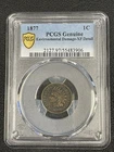1877 Indian Head Cent. PCGS genuine Certified XF Details Great Eye Appeal.