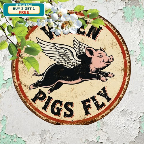 Flying Pig When Pigs Fly Humorous American Sign