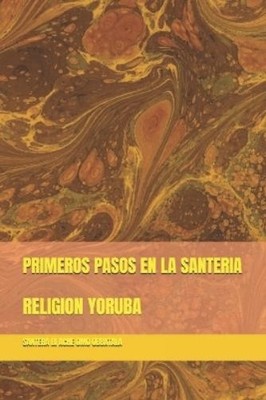 Santera Bi Ache Omo Obbatala Santera Bi  Primeros Pasos En La Sant (Taschenbuch)