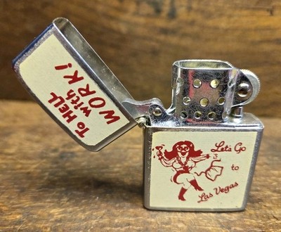1960's ''To Hell With Work Let's Go To Las Vegas'' Lighter, Unfired, Circus Circus