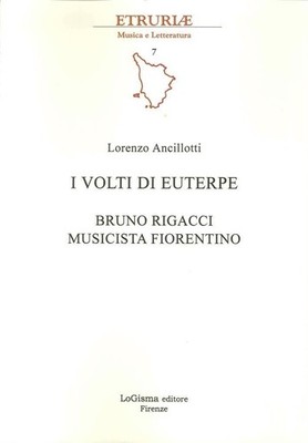 Buch - Lorenzo Ancillotti - Die Gesichter des Euterpe. Bruno Rigacci Musiker Fiorent