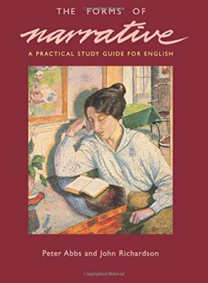 The Forms of Narrative: A Practical Study Guide for English,Peter Abbs