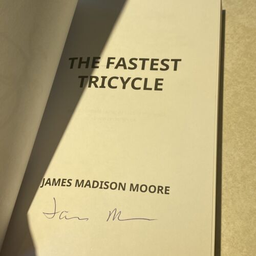 The Fastest Tricycle by James Madison Moore (2022 Book) AUTOGRAPHED - Picture 2 of 2