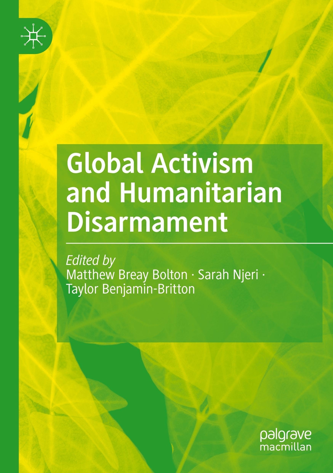 Thumbnail - Global Activism And Humanitarian Disarmament Matthew Breay Bolton (u.