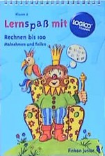Rechnen bis 100: Malnehmen und Teilen. LOGICO TRAINER Übungsbuch für die 2. Klas