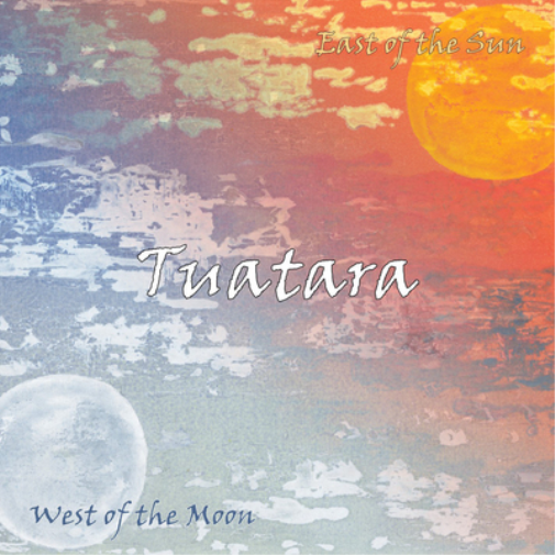 Tuatara East of the Sun/West of the Moon (CD) Album