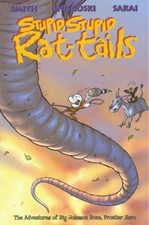 STUPID, STUPID RAT-TAILS: THE ADVENTURES OF BIG JOHNSON By Tom Sniegoski & Jeff