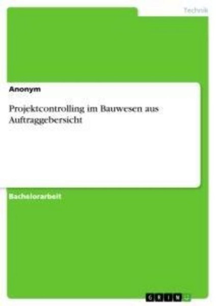 Projektcontrolling Im Bauwesen Aus Auftraggebersicht Anonym-image