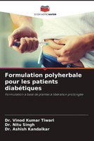 Vinod Kumar Tiwari (U. A.) | Formulation Polyherbale Pour Les Patients...