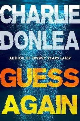 Guess Again - Hardcover, by Donlea Charlie - Very Good b
