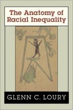 The Anatomy of Racial Inequality (W.E.B. Du Bois Lectures) by Glenn C. Loury