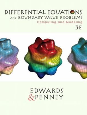 Differential Equations and Boundary Valve Problems: Computing and Modeling