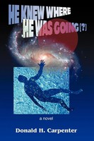 Donald H. Carpenter | He Knew Where He Was Going (?) | Taschenbuch | Englisch