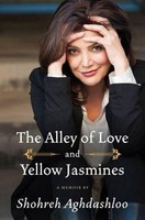 The Alley Of Love And Yellow Jasmines Shohreh Aghdashloo