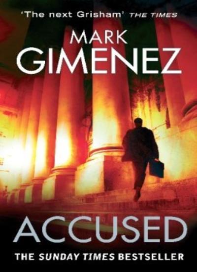 Accused By  Mark Gimenez. 9780751542240