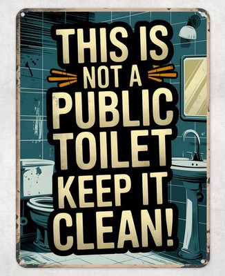 Dies ist keine öffentliche Toilette Metall Poster Wand Blechschild Männerhöhle Schuppen Haus Plakette