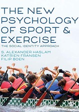 The New Psychology of Sport and Exercise: The Social Identity Approach