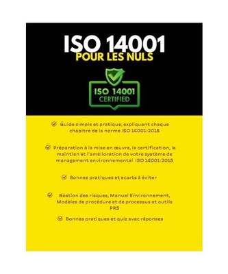 ISO 14001 Pour les Nuls: Guide simple et pratique, expliquant chaque chapitre de