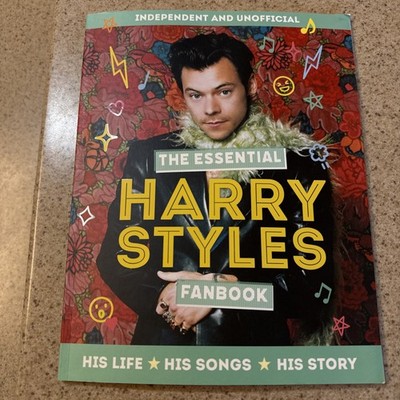 The Essential Harry Styles Fanbook: His Life His Songs His Story paperback 