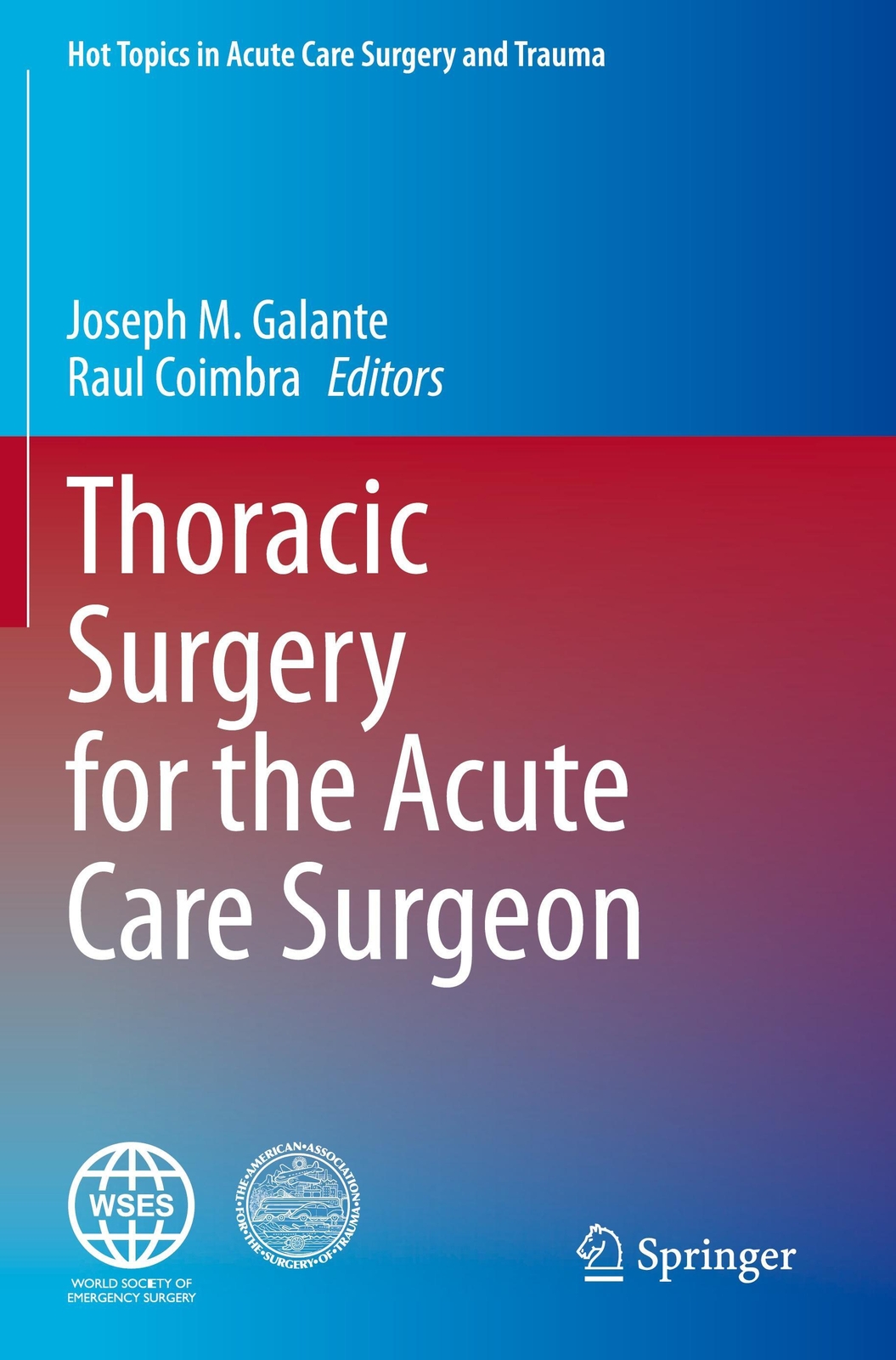 Thumbnail - Thoracic Surgery For The Acute Care Surgeon | Raul Coimbra (u. A.) |
