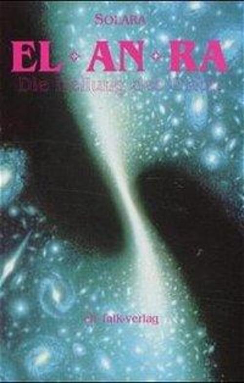 El An Ra. Die Heilung Von Orion | Solara | Taschenbuch | 240 S. |