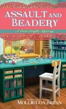Assault and Beadery (A Cora Crafts Mystery) - Mass Market Paperback - VERY GOOD