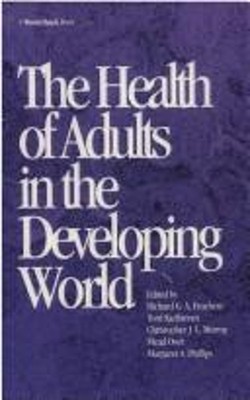 The Health of Adults in the Developing World Hardcover