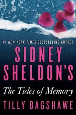 Sidney Sheldon's the Tides of Memory Hardcover Sidney, Bagshawe,