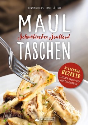 Maultaschen - Schwäbisches Soulfood ~ Henning Drews ~  9783842524606