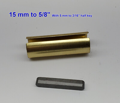 15 mm to 5/8''  Long Shaft Adapter Bore Reducer Sleeve Bushing 5mm X 3/16'' Key
