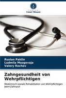 Ruslan Paklin (U. A.) | Zahngesundheit Von Wehrpflichtigen | Taschenbuch (2021)
