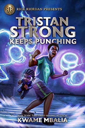 Rick Riordan Presents Tristan Strong Keeps Punching (A... - Kwame Mbalia