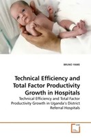 Technical Efficiency And Total Factor Productivity Growth In Hospitals Yawe Buch
