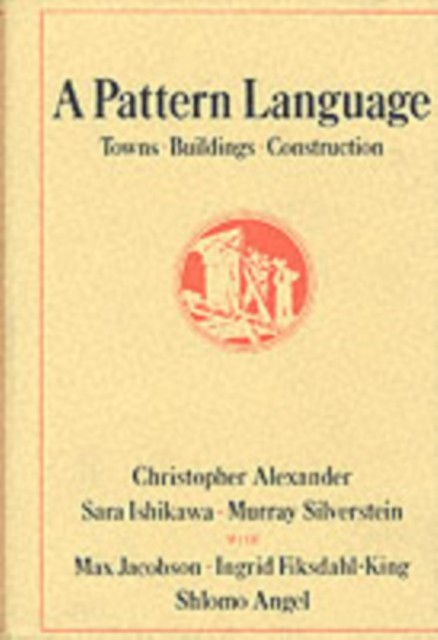 A Pattern Language by Christopher Alexander (Hardback Book)