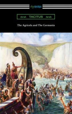 The Agricola and The Germania by Tacitus, Tacitus, Like New Used, Free shippi...