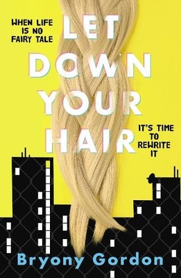Bryony Gordon Let Down Your Hair (Paperback) (UK IMPORT)