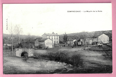Haute-Vienne (87) - Compreignac - Le Moulin de la Rode - geschrieben, 1905...