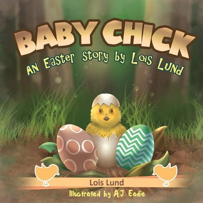Lois Lund | Baby Chick | Taschenbuch | Englisch (2022) | An Easter Story