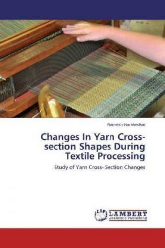 Thumbnail - Changes In Yarn Cross-section Shapes During Textile Processing Study
