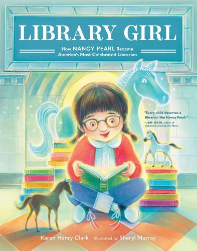 Library Girl How Nancy Pearl Became America's Most Celebrate Format: Hardback