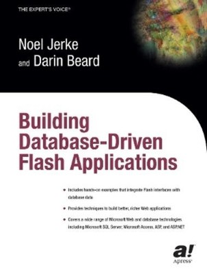 Noel Jerke Darin Beard Building Database Driven Flash Applications (Paperback)