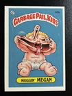 1985 Topps Garbage Pail Kids Card GPK Series 2 OS2 42b Muggin' Megan PACK FRESH