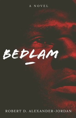 Robert D. Alexander-Jordan | Bedlam | Taschenbuch | Englisch (2025)